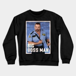 Big Boss Man Crewneck Sweatshirt